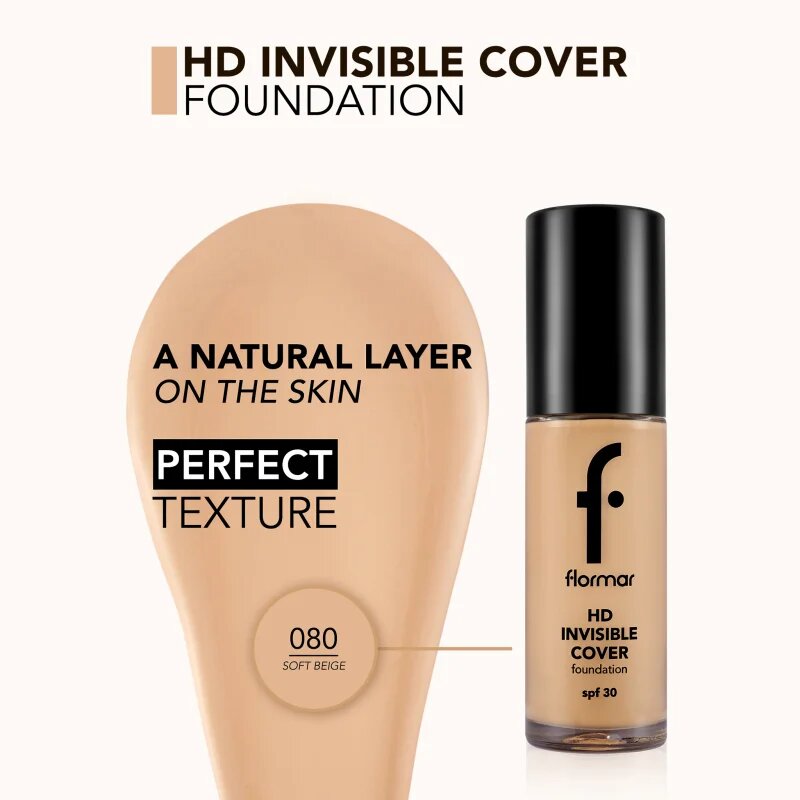 flormar HD Invisible Cover Foundation Machiaj usor cu efect de luminozitate SPF 30 culoare 80 Soft Beige 30 ml