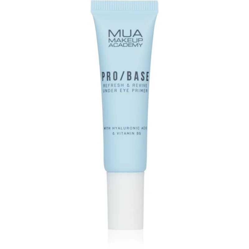 MUA Makeup Academy PRO/BASE Refresh & Revive baza hidratantă de machiaj impotriva pungilor de sub ochi 10 ml